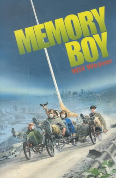 Memory boy : a novel / by Will Weaver.
