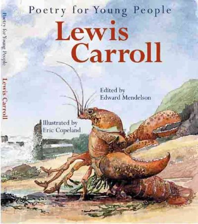 Lewis Carroll / edited by Edward Mendelson ; illustrated by Eric Copeland.