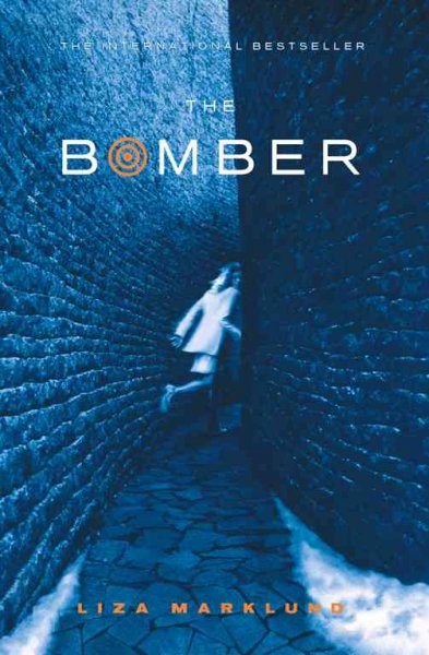 The bomber / Liza Marklund ; translated by Kajsa von Hofsten.