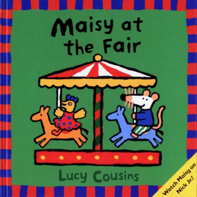 Maisy at the fair / Lucy Cousins.