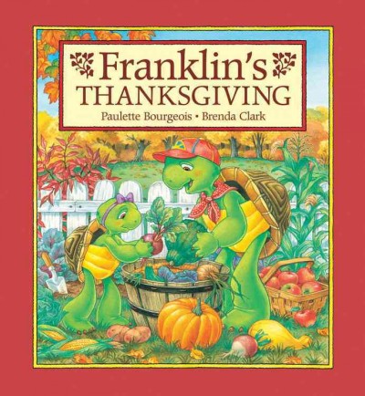 Franklin's Thanksgiving / [written by Sharon Jennings] ; illustrated by Brenda Clark.