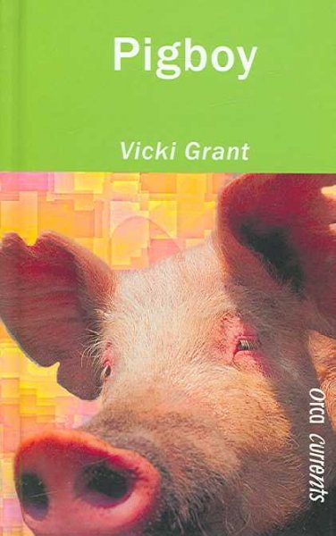 Pigboy / Victoria Grant.