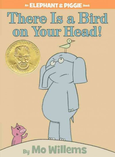 There is a bird on your head! / by Mo Willems.