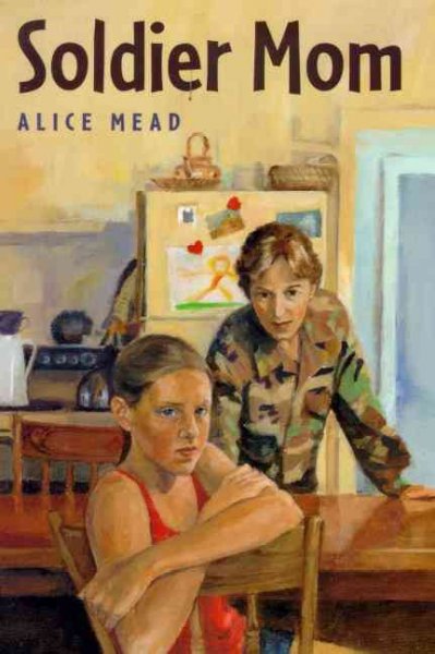 Soldier mom / Alice Mead.