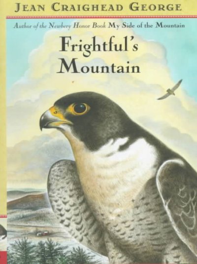 Frightful's mountain / written and illustrated by Jean Craighead George ; with a foreword by Robert F. Kennedy, Jr.