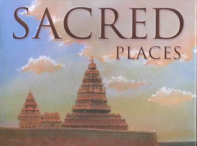 Sacred places / Philemon Sturges ; illustrated by Giles Laroche.