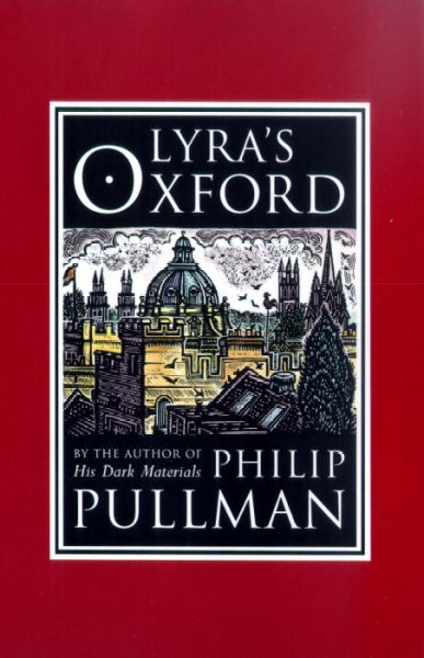 Lyra's Oxford / Philip Pullman ; engravings by John Lawrence.
