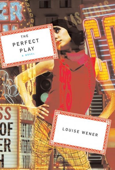 The perfect play / Louise Wener.