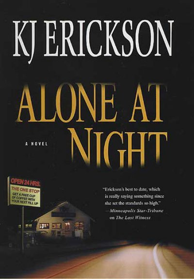 Alone at night / KJ Erickson.