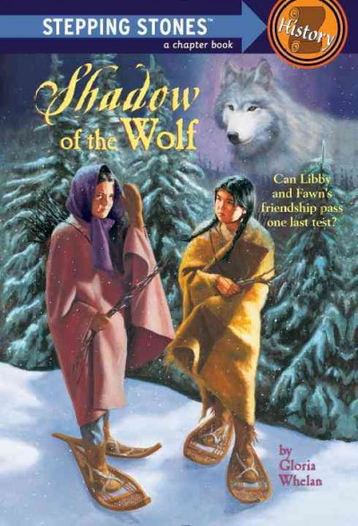Shadow of the wolf / by Gloria Whelan ; illustrated by Tony Meers.
