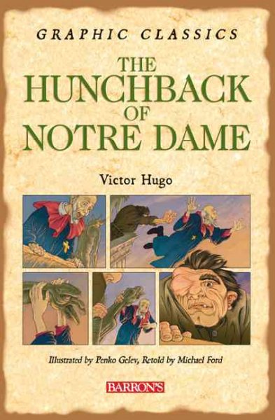 The hunchback of Notre Dame / Victor Hugo ; illustrated by Penke Gelev ; retold by Michael Ford.