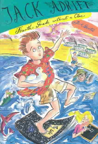 Jack Adrift : fourth grade without a clue / Jack Gantos.