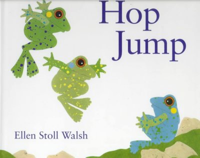Hop jump / Ellen Stoll Walsh.