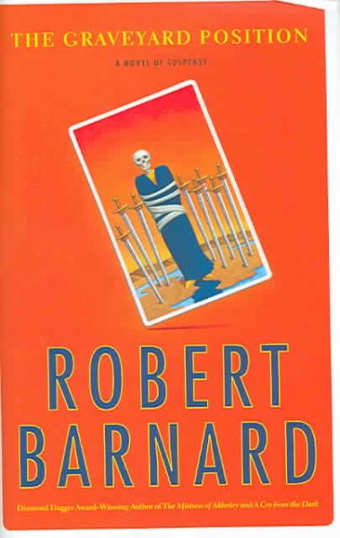 The graveyard position : [a novel of suspense] / Robert Barnard.