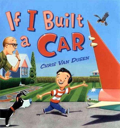 If I built a car / Chris Van Dusen.