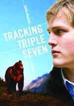 Tracking triple seven / Jamie Bastedo.