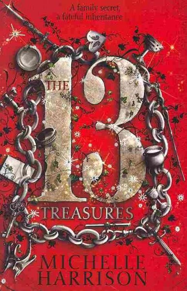 The 13 treasures / Michelle Harrison.