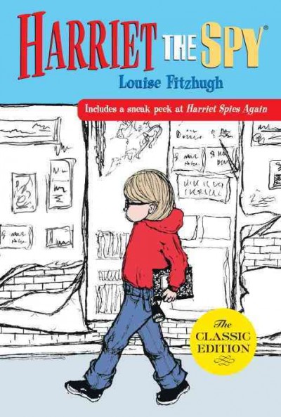 Harriet the spy / written and illustrated by Louise Fitzhugh.