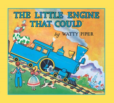 The little engine that could : the complete, original edition / retold by Watty Piper ; illustrated by George & Doris Hauman.