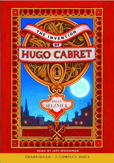 The invention of Hugo Cabret / Brian Selznick.