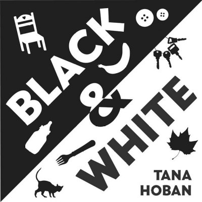 Black & white / Tana Hoban.