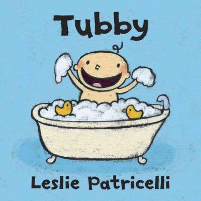 Tubby / Leslie Patricelli.