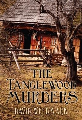 The Tanglewood murders / David Weedmark.