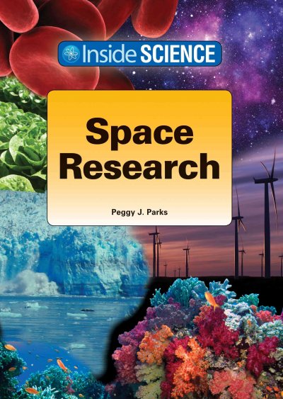 Space research / Peggy J. Parks.