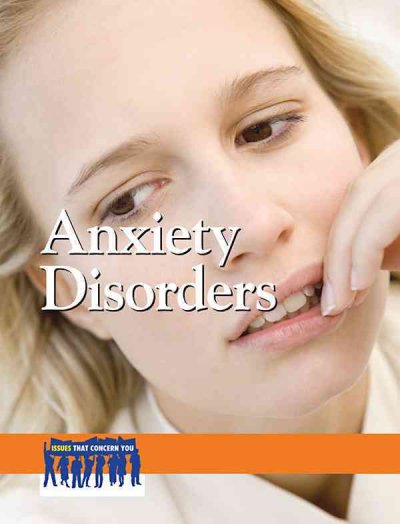Anxiety disorders / Brian Kennedy, book editor.