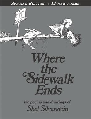 Where the sidewalk ends : the poems and drawings of Shel Silverstein.