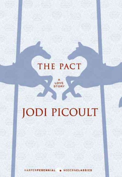 The pact : a love story / Jodi Picoult.