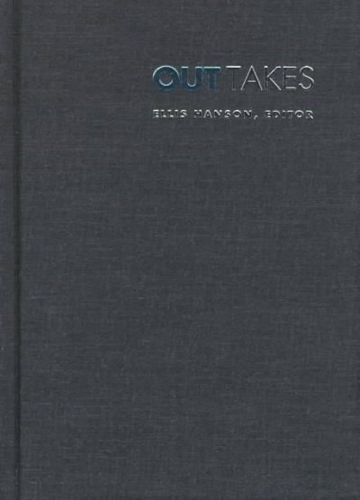 Out takes : essays on queer theory and film / edited by Ellis Hanson.