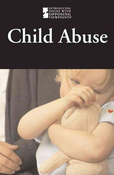 Child abuse / William Dudley, book editor.