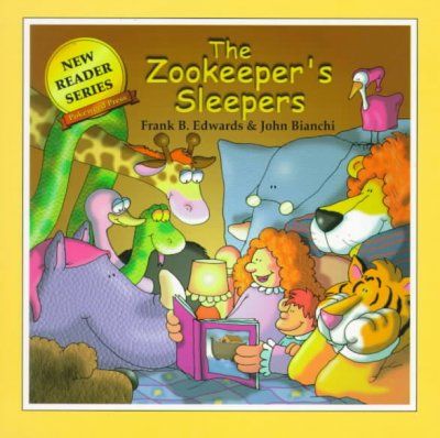 The zookeeper's sleepers / written by Frank B. Edwards ; illustrated by John Bianchi.