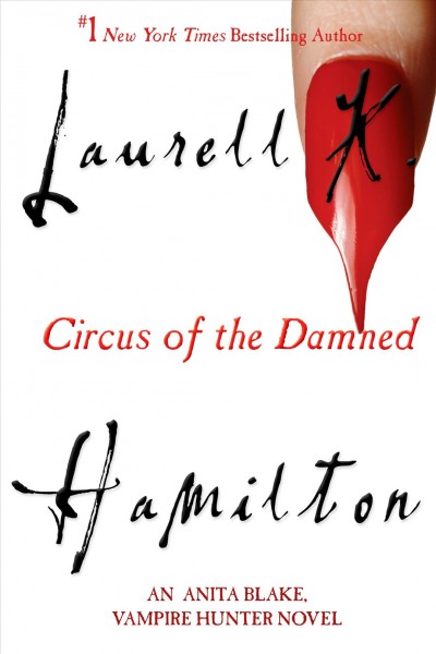 Circus of the damned / Laurell K. Hamilton.