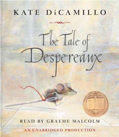 The tale of Despereaux / by Kate DiCamillo.