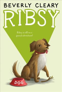 Ribsy / Beverly Cleary ; illustrated by Tracy Dockray.