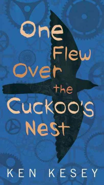 One flew over the cuckoo's nest / Ken Kesey.