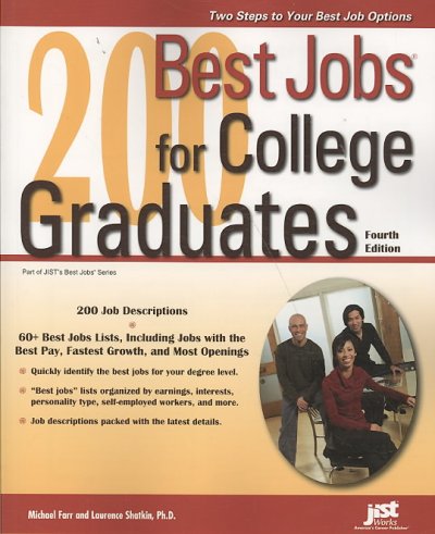 200 best jobs for college graduates / Michael Farr and Laurence Shatkin.