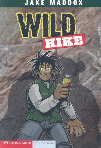 Wild hike / by Jake Maddox ; illustrated by Sean Tiffany.
