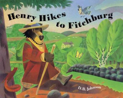 Henry hikes to Fitchburg / D.B. Johnson.