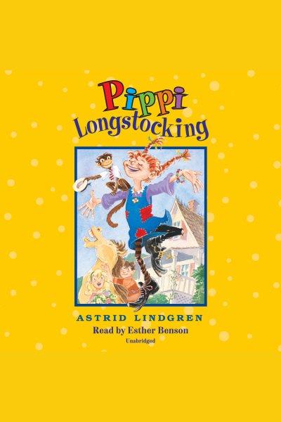 Pippi Longstocking [electronic resource] / Astrid Lindgren.