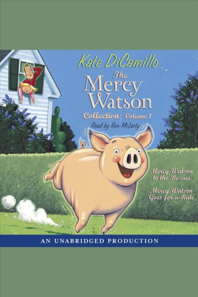The Mercy Watson collection. Vol. 1 [electronic resource] / Kate DiCamillo.