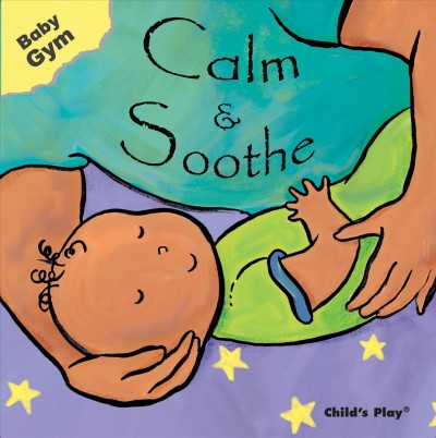 Calm & soothe / [illustrated by Sanja Rešček].