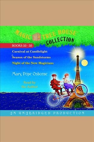 Magic tree house collection. Books 33-35 [electronic resource] / Mary Pope Osborne.