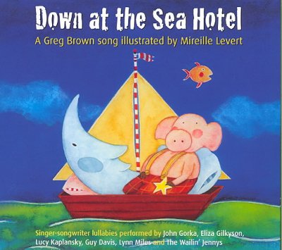 Down at the sea hotel [electronic resource].