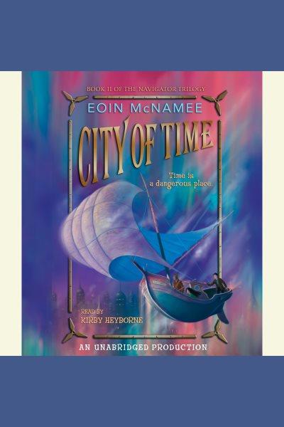 City of time [electronic resource] / Eoin McNamee.
