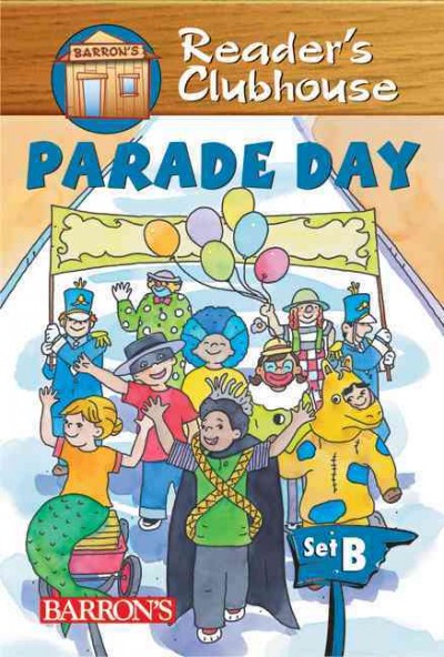 Parade day [electronic resource] / by Judy Kentor Schmauss ; illustrated by Randy Chewning.