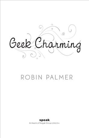 Geek charming [electronic resource] / Robin Palmer.