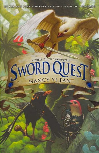 Sword quest / Nancy Yi Fan ; illustrations by Jo-Anne Rioux.